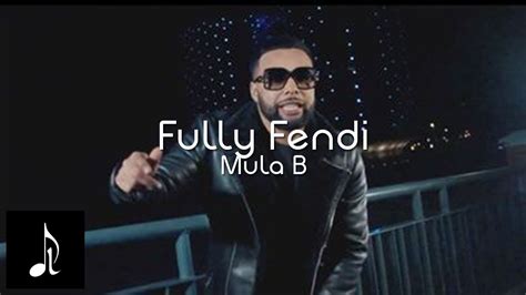 lyrics fully fendi mula b|Mula B – Fully Fendi Lyrics .